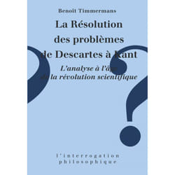 ISBN La résolution des problèmes de Descartes à Kant livre philosophie Français