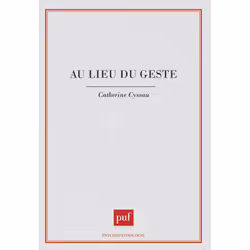 ISBN Au lieu du geste, Psychologie, Français, 360 pages