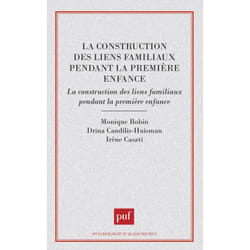 ISBN La construction des liens familiaux pendant la première enfance livre Psychologie Français