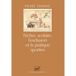 ISBN L'échec scolaire, l'exclusion et la pratique sportive livre Education Français
