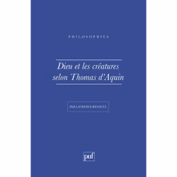 ISBN Dieu et les créatures selon Thomas-d'Aquin, philosophie, Français, 128 pages