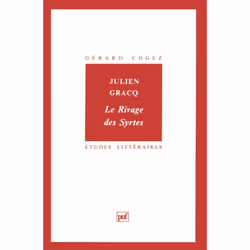 ISBN Julien Gracq. « Le Rivage des Syrtes », Littérature, Français, 128 pages