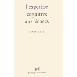 ISBN L'expertise cognitive aux échecs, Psychologie, Français, 160 pages