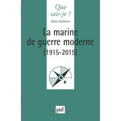 La marine de guerre moderne (1915-2015)
