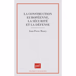 ISBN La construction européenne, la sécurité et la défense, Loi, Français, 336 pages