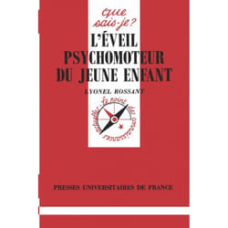 L'éveil psychomoteur du jeune enfant