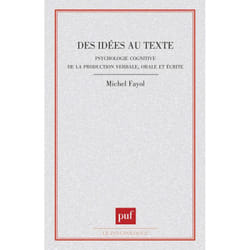 ISBN Des idées au texte : psychologie cognitive de la production verbale orale et écrite