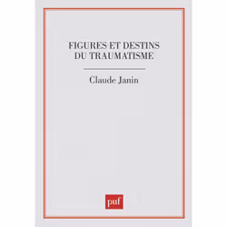 ISBN Figures et destins du traumatisme, Psychologie, Français, 144 pages