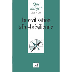 La civilisation afro-brésilienne