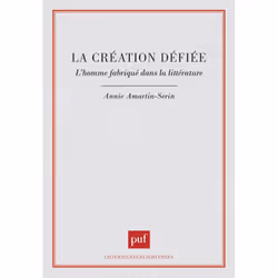 ISBN La création déifiée. L'homme fabriqué dans la littérature, Littérature, Français, 352 pages