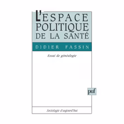 ISBN L'espace politique de la santé. Essai de généalogie, Littérature scientifique, Français, 328 pages
