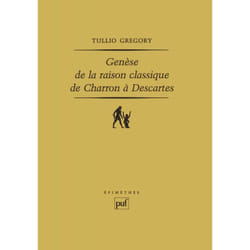 ISBN Genèse de la raison classique, de Charron à Descartes livre philosophie Français
