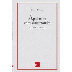 ISBN Apollinaire entre deux mondes. Mythocritique II livre Littérature Français
