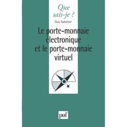 Le porte-monnaie électronique et le porte-monnaie virtuel