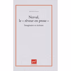 ISBN Nerval, le « rêveur en prose ». Imaginaire et écriture, Littérature, Français, 256 pages