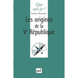 Les origines de la Ve République