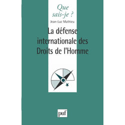 La défense internationale des droits de l'homme