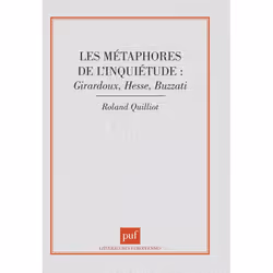 ISBN Les métaphores de l'inquiétude : Giraudoux, Hesse, buzzati, Littérature, Français, 272 pages