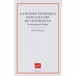 ISBN La pensée technique dans l'oeuvre de Victor Hugo, Littérature, Français, 328 pages