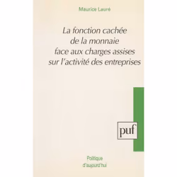 ISBN La fonction cachée de la monnaie face aux charges assises sur l'activité des entreprises, Économie, Français, 232 pages