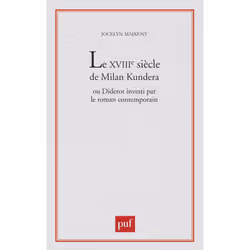 ISBN XVIIIIe siècle de Milan Kundera ou Diderot investi par le roman contemporain, Littérature, Français, 320 pages