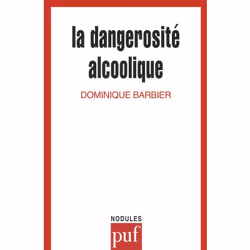 ISBN La dangerosité alcoolique, Psychologie, Français, 128 pages
