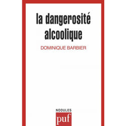 ISBN La dangerosité alcoolique livre Psychologie Français