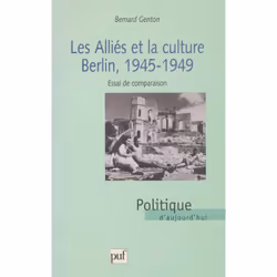 ISBN Les alliés et la culture, Berlin 1945-1949, histoire, Français, 448 pages