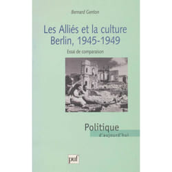 ISBN Les alliés et la culture, Berlin 1945-1949 livre histoire Français