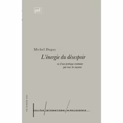 ISBN L'énergie du désespoir ou d'une poétique continuée par tous les moyens, Littérature, Français, 88 pages