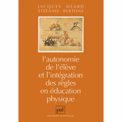 ISBN L'autonomie de l'élève et l'intégration des règles en éducation physique, Education, Français, 240 pages