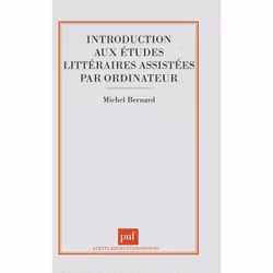 ISBN Introduction aux études littéraires assistées par ordinateur, Littérature, Français, 232 pages