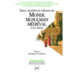 ISBN États, sociétés et cultures du monde musulman médiéval (Xe-XVe siècle). Tome 2 livre histoire Français