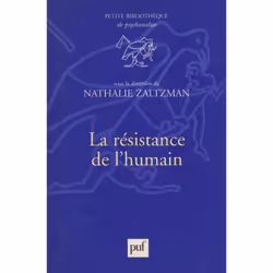 ISBN La résistance de l'humain, Psychologie, Français, 176 pages