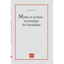 ISBN Mythe et écriture : la nostalgie de l'archaïque livre Littérature Français