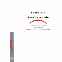 ISBN Bachelard dans le monde, philosophie, Français, 264 pages