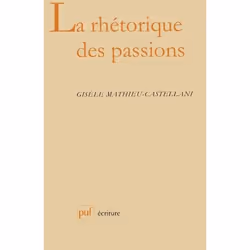 ISBN La rhétorique des passions, Littérature, Livre broché, 208 pages