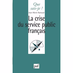 ISBN La crise du service public français, politique, Français, 128 pages