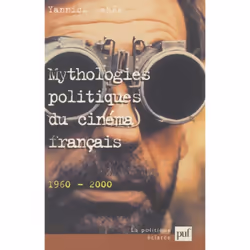 ISBN Mythologies politiques du cinéma français (1960-2000), Loi, Français, 312 pages