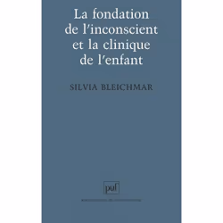 ISBN La fondation de l'inconscient et la clinique de l'enfant, Psychologie, Français, 336 pages