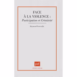 ISBN Face à la violence : participation et créativité, Education, Français, 192 pages