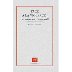 ISBN Face à la violence : participation et créativité livre Education Français