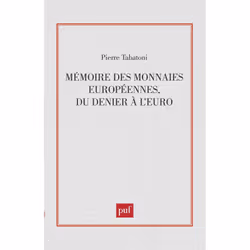ISBN Mémoire des monnaies européennes, du denier à l'euro, Économie, Français, 296 pages
