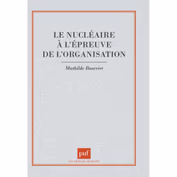 ISBN Le nucléaire à l'épreuve de l'organisation, Education, Français, 304 pages
