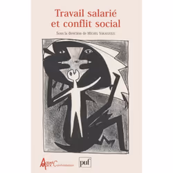 ISBN Travail salarié et conflit social, Education, Français, 256 pages