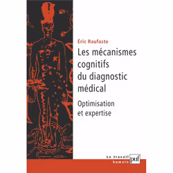 ISBN Les mécanismes cognitifs du diagnostic médical, Psychologie, Français, 224 pages