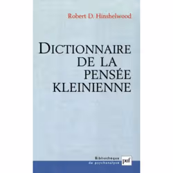 ISBN Dictionnaire de la pensée kleinienne, Psychologie, Français, 592 pages