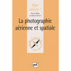ISBN La photographie aérienne et spatiale, Science & nature, Français, 128 pages