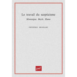 ISBN Le travail du scepticisme. Montaigne, Bayle, Hume livre philosophie Français