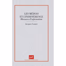 ISBN Les médias et l'indifférence, Education, Français, 160 pages